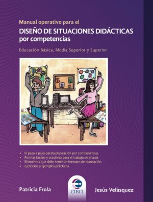 Manual Operativo para el Diseño de Situaciones Didácticas por Competencias