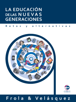 La Educación de las Nuevas Generaciones