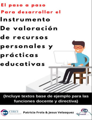 El Paso a Paso para Desarrollar Instrumento de Valoración de Recursos Personales y Prácticas Educativas